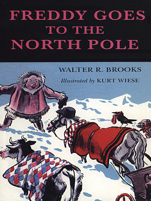 Title details for Freddy Goes to the North Pole by Walter R. Brooks - Wait list